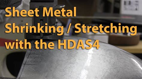 heat shrinking aluminum sheet metal|shrink stretched metal.